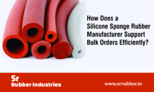 Sponge Rubber Manufacturer